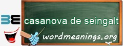 WordMeaning blackboard for casanova de seingalt